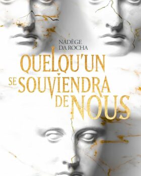 Quelqu'un se souviendra de nous